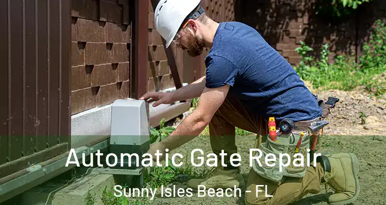 Automatic Gate Repair Sunny Isles Beach - FL